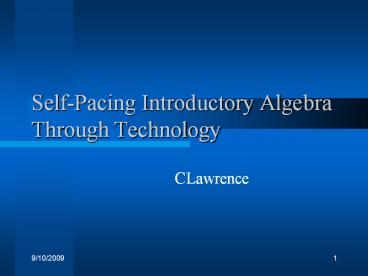 SelfPacing Introductory Algebra Through Technology
