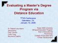 Evaluating a Masters Degree Program via Distance Education PowerPoint PPT Presentation