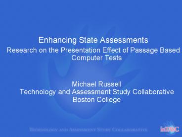 Enhancing State Assessments