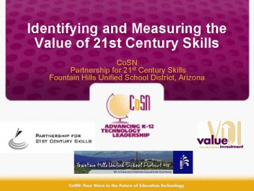 Identifying and Measuring the Value of 21st Century Skills