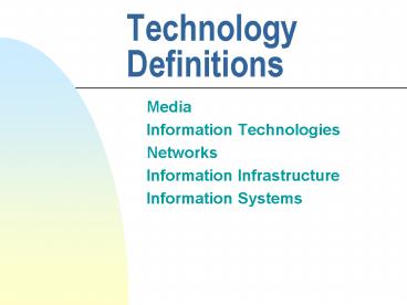 Technology Definitions