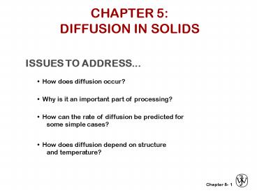 CHAPTER 5: DIFFUSION IN SOLIDS