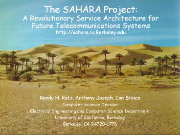The SAHARA Project: A Revolutionary Service Architecture for Future Telecommunications Systems http: