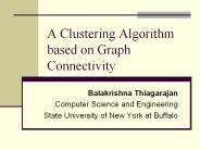 A Clustering Algorithm based on Graph Connectivity