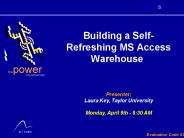 Building a SelfRefreshing MS Access Warehouse