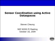 Sensor Coordination using Active Dataspaces