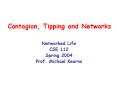 Contagion, Tipping and Networks PowerPoint PPT Presentation