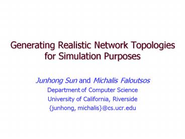 Generating Realistic Network Topologies for Simulation Purposes
