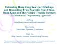 Estimating Hong Kong Reexport Markups and Reconciling Trade Statistics from China, Hong Kong and The PowerPoint PPT Presentation