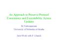 An Approach to Preserve Protocol Consistency and Executability Across Updates PowerPoint PPT Presentation