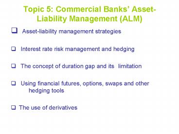 Topic 5: Commercial Banks AssetLiability Management ALM