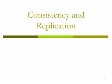 Consistency and Replication