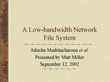 A Lowbandwidth Network File System