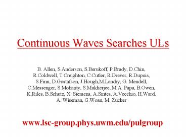 Continuous Waves Searches ULs