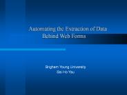 Automating the Extraction of Data Behind Web Forms