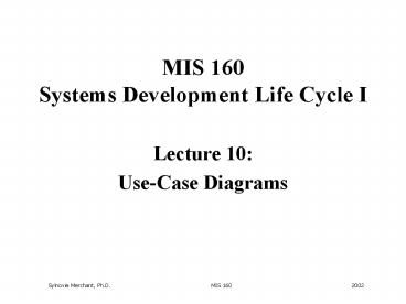 MIS 160 Systems Development Life Cycle I
