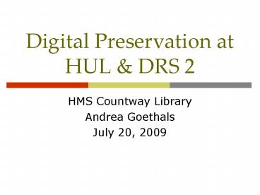 Digital Preservation at HUL