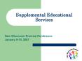 Supplemental Educational Services PowerPoint PPT Presentation