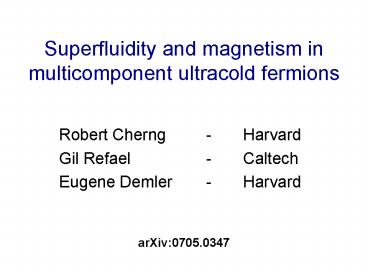 Superfluidity and magnetism in multicomponent ultracold fermions