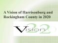 A Vision of Harrisonburg and Rockingham County in 2020 PowerPoint PPT Presentation
