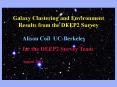 Galaxy Clustering and Environment Results from the DEEP2 Survey PowerPoint PPT Presentation