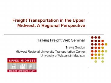 Freight Transportation in the Upper Midwest: A Regional Perspective