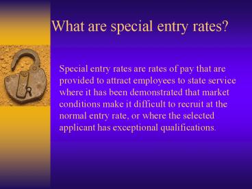 What are special entry rates