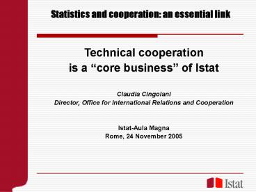 Statistics and cooperation: an essential link