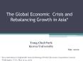 The Global Economic Crisis and Rebalancing Growth in Asia PowerPoint PPT Presentation