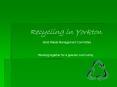 Recycling in Yorkton Solid Waste Management Committee PowerPoint PPT Presentation