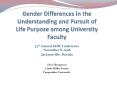Gender Differences in the Understanding and Pursuit of Life Purpose among University Faculty PowerPoint PPT Presentation