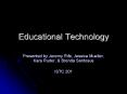 Educational Technology PowerPoint PPT Presentation