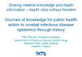 Sharing medical knowledge and health information health risks without frontiers Sources of knowledge PowerPoint PPT Presentation