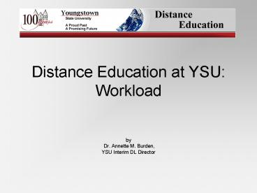 Distance Education at YSU: Workload