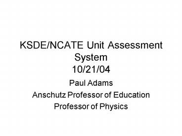 KSDENCATE Unit Assessment System 102104