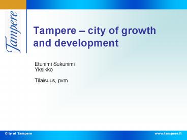 Tampere city of growth and development