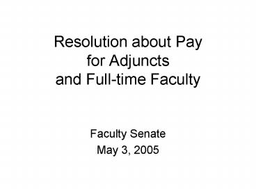 Resolution about Pay for Adjuncts and Fulltime Faculty