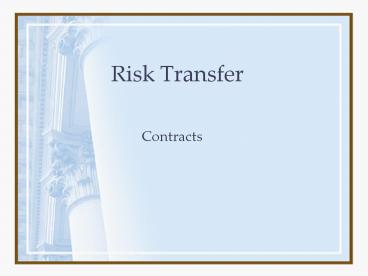 Risk Transfer
