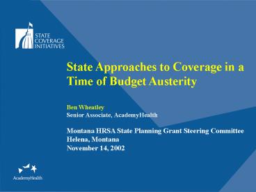State Approaches to Coverage in a Time of Budget Austerity