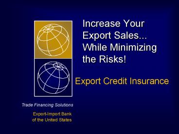 Increase Your Export Sales... While Minimizing the Risks