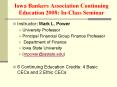 Iowa Bankers Association Continuing Education 2008: InClass Seminar PowerPoint PPT Presentation