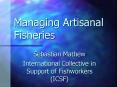 Managing Artisanal Fisheries PowerPoint PPT Presentation