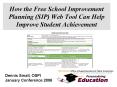 How the Free School Improvement Planning SIP Web Tool Can Help Improve Student Achievement PowerPoint PPT Presentation