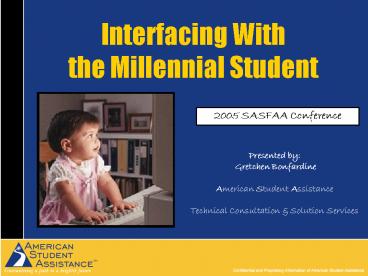 Interfacing With the Millennial Student