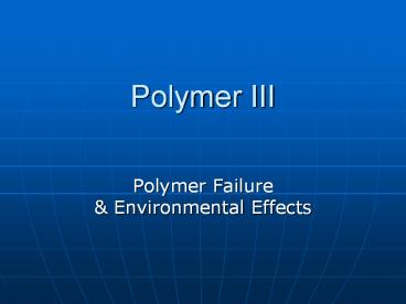 Polymer III
