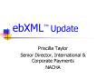 ebXML Update PowerPoint PPT Presentation