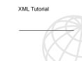 XML Tutorial PowerPoint PPT Presentation
