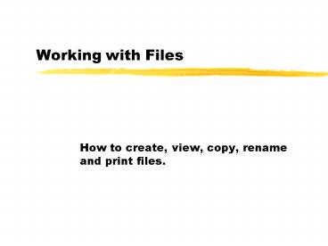 PPT – Working with Files PowerPoint presentation | free to view - id ...