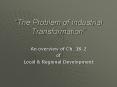 The Problem of Industrial Transformation PowerPoint PPT Presentation