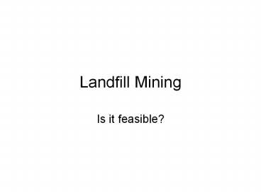 Landfill Mining